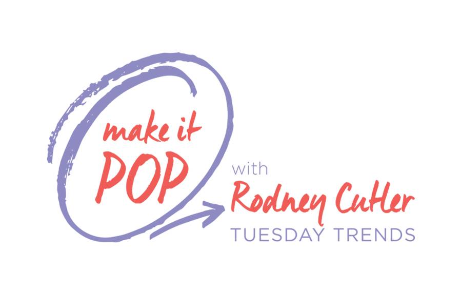 Make it POP with Rodney Cutler